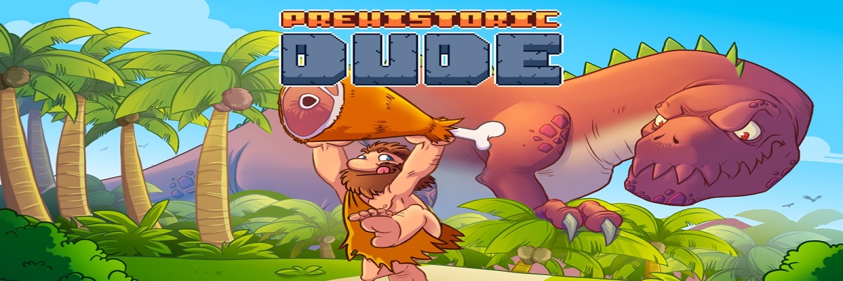 Prehistoric Dude review