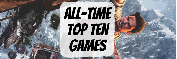 All Time Top Ten Games